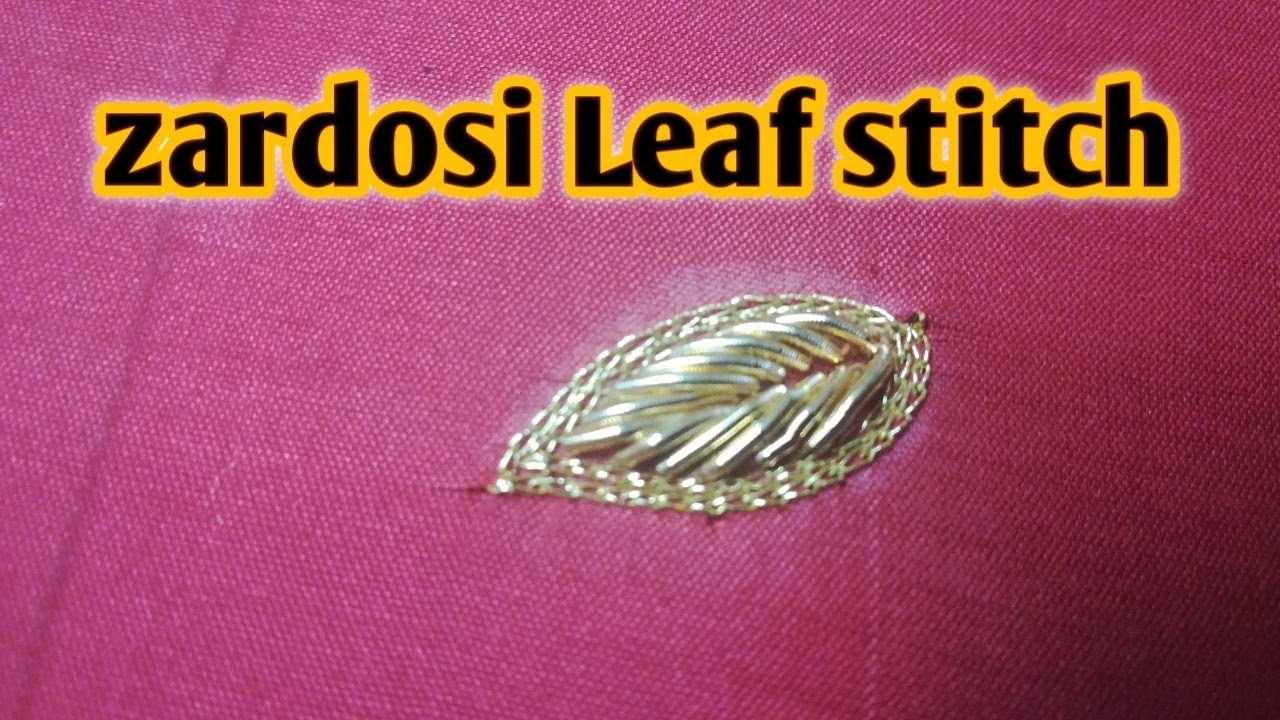 zardosi Leaf stitch|for beginners|class-26