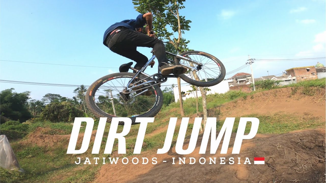 DIRT JUMP - COME ON JOIN WITH US JATIWOODS