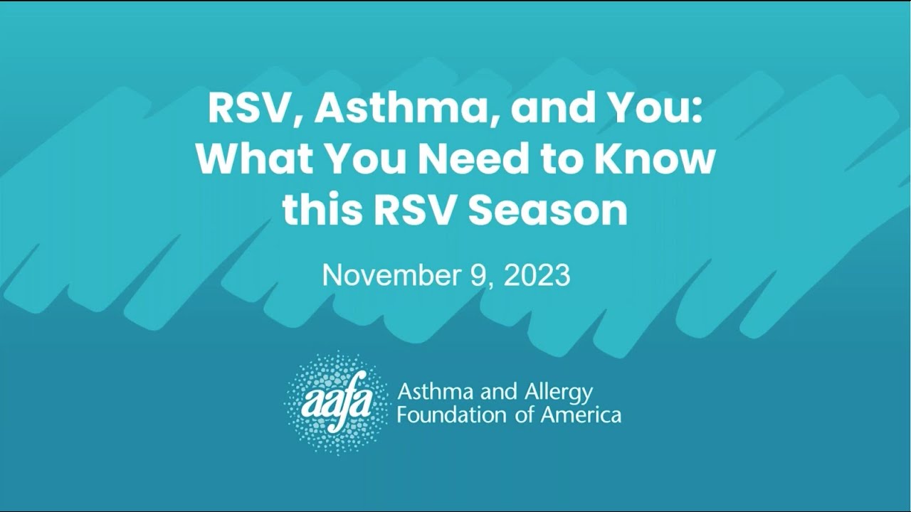 Webinar: RSV, Asthma, and You - What You Need to Know this RSV Season