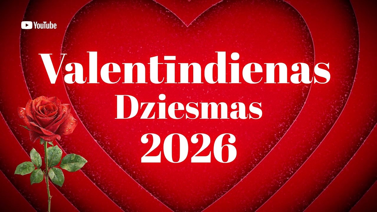 Valentīndienas Dziesmas 2026 | Latviešu Mūzika