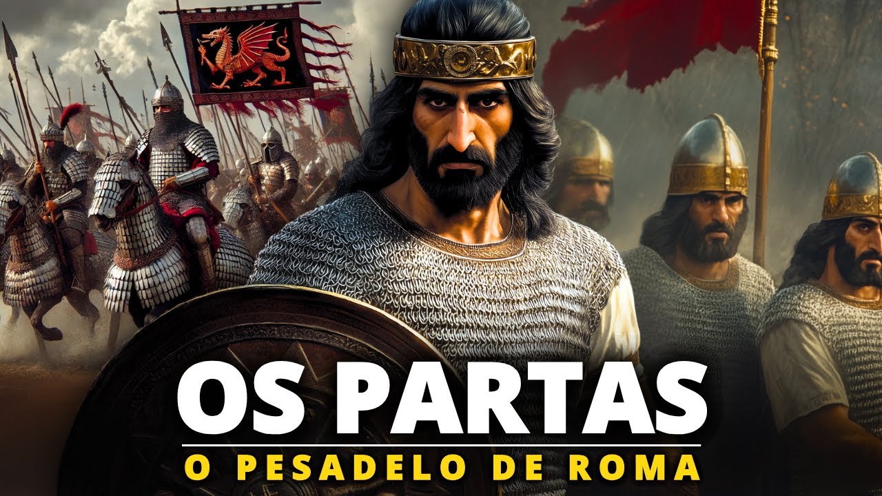IMPÉRIO PARTA - A Ascensão e Queda do Maior Inimigo de ROMA