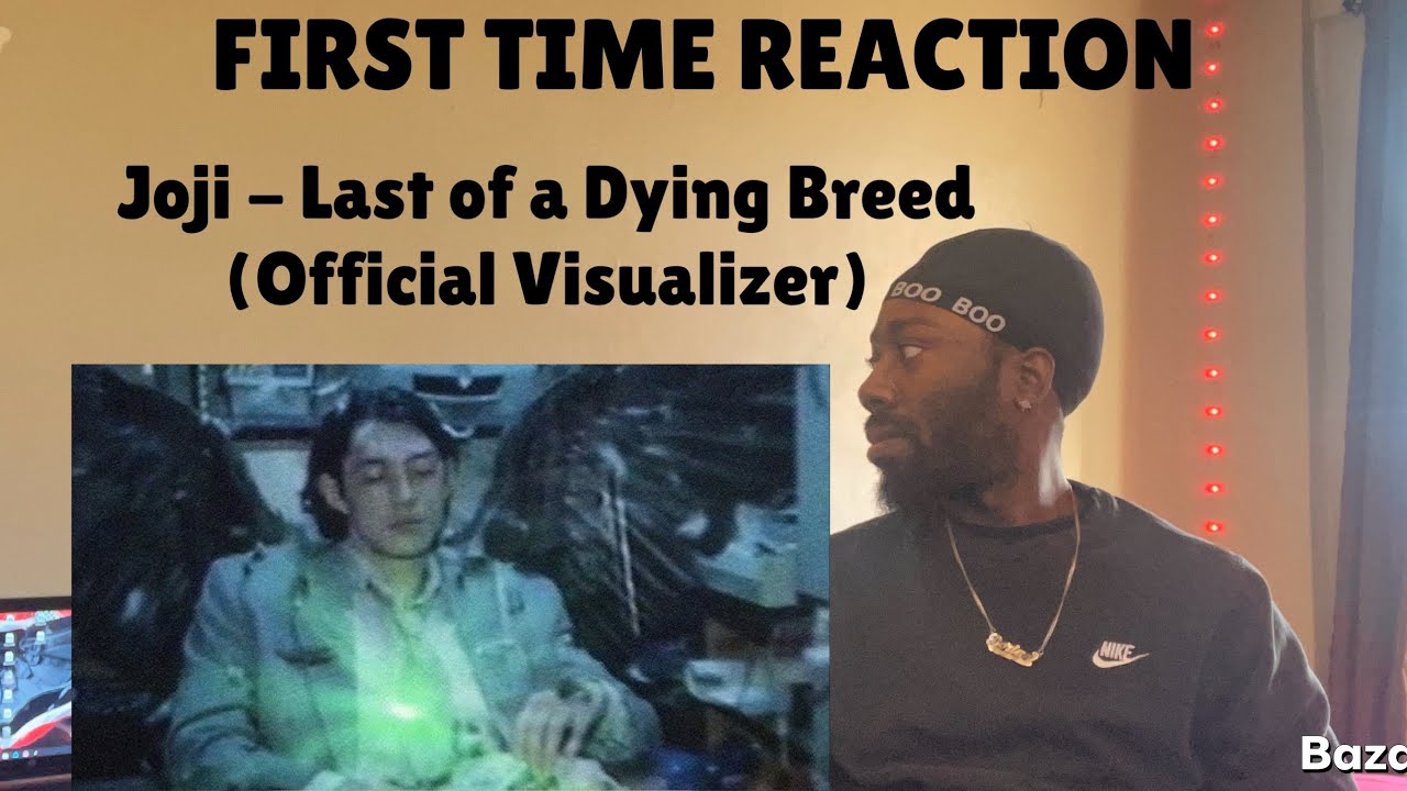 REACTION | Joji - Last of a Dying Breed (Official Visualizer)