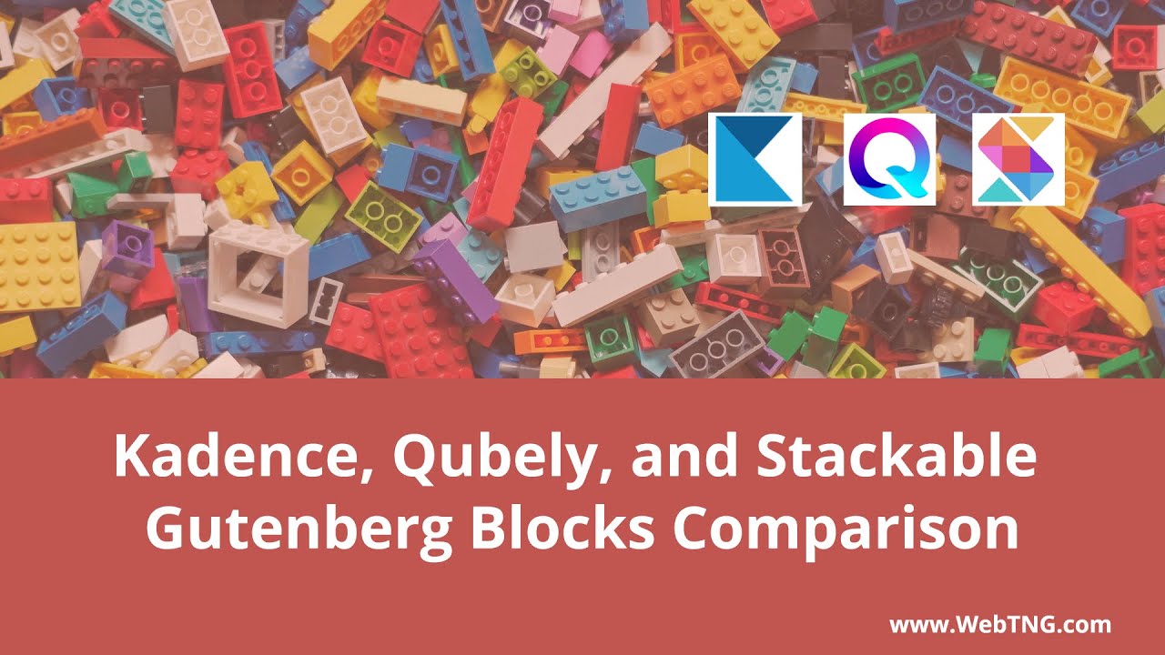 Kadence, Qubely, Stackable Gutenberg Blocks Comparison