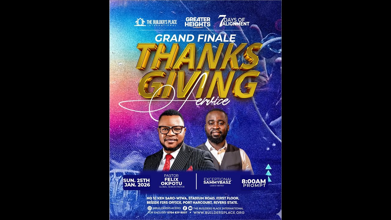 GRAND FINALE || 7 DAYS OF ALIGNMENT || THE BUILDERS PLACE INT'L