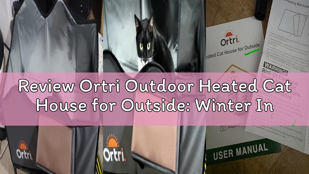 Review Ortri Outdoor Heated Cat House for Outside: Winter Insulated Weatherproof 30