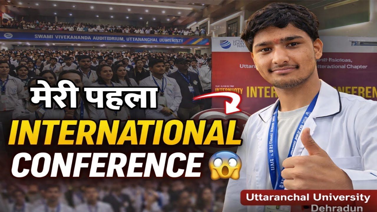 मेरी पहली International Conference | 1300+ Students | Uttaranchal University Dehradun | College Vlog