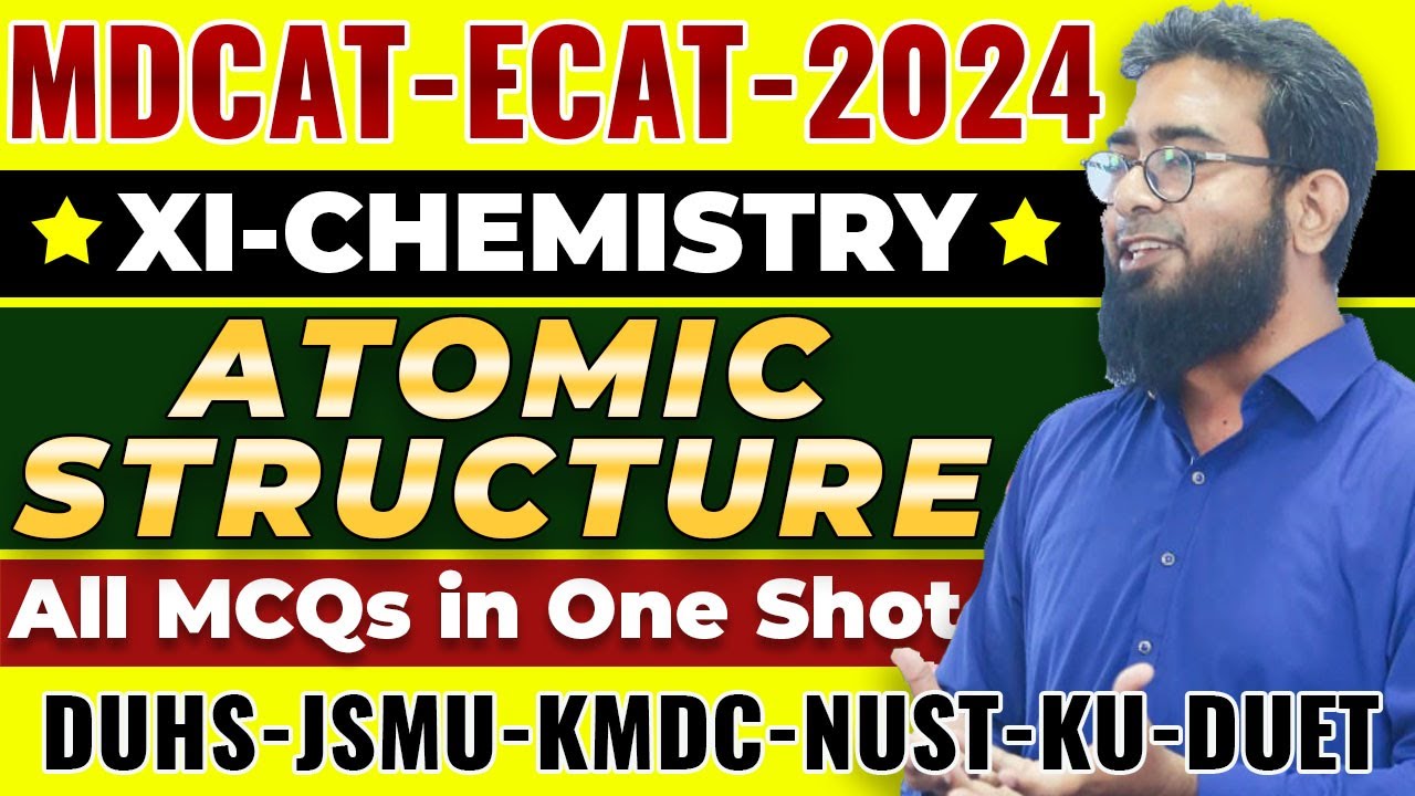 MDCAT-2024 | Chemistry | Atomic Structure MCQs in One Shot
