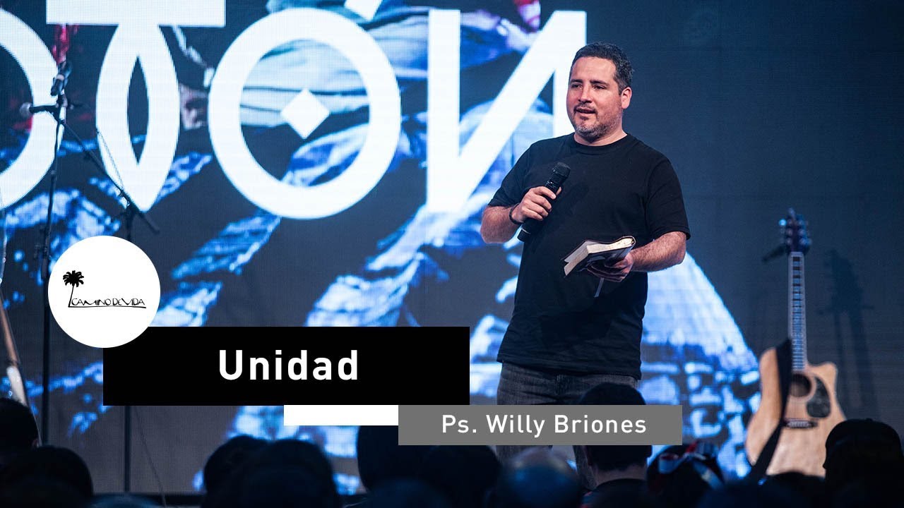 Unidad | Ps. Willy Briones