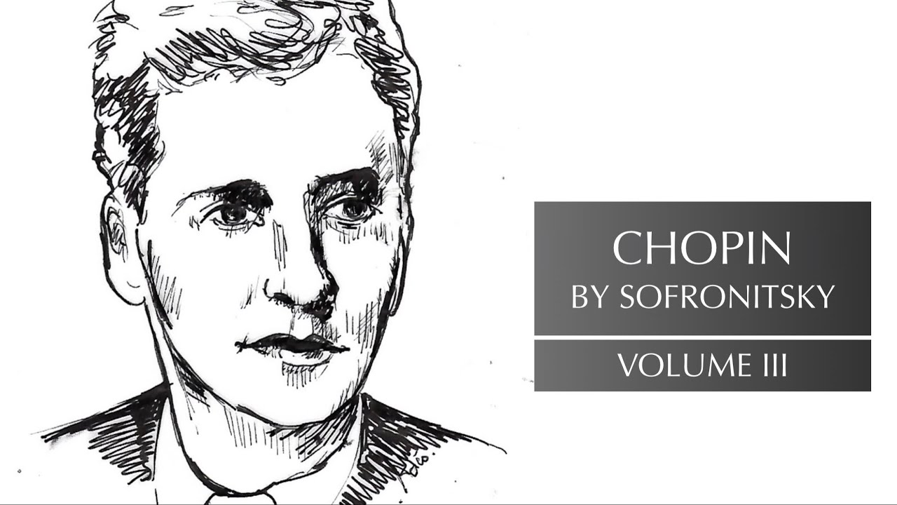Vladimir Sofronitsky plays Chopin, Vol.III (Op.53 to Posth: Sonata No.3, Barcarolle, Waltzes…)