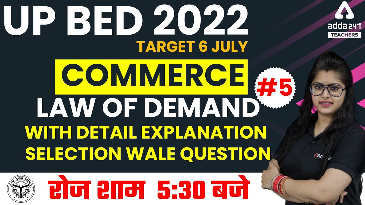 UP B.ED 2022 | UP B.ed Commerce Classes 2022 | Law Of Demand #5 |  By Meenakshi Anand