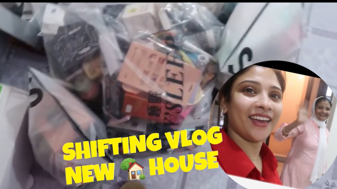 Vlog: Shifting to my new house 🏠 ❤️