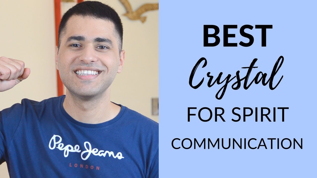 Best Crystal for Mediumship & Spirit Communication