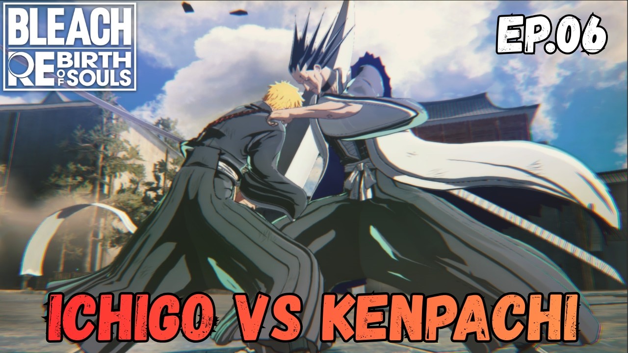 BLEACH Rebirth of Souls | Modo História – EP.06 | Ichigo vs Kenpachi Zaraki!