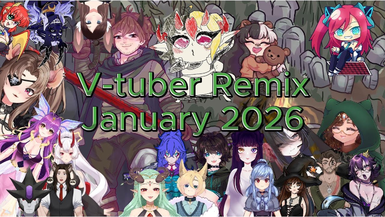 V-tuber Remix January 2026