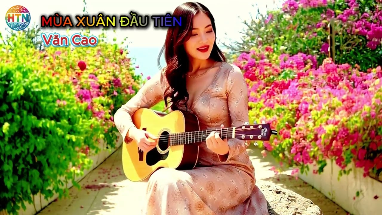 MÙA XUÂN ĐẦU TIÊN   Văn Cao 1