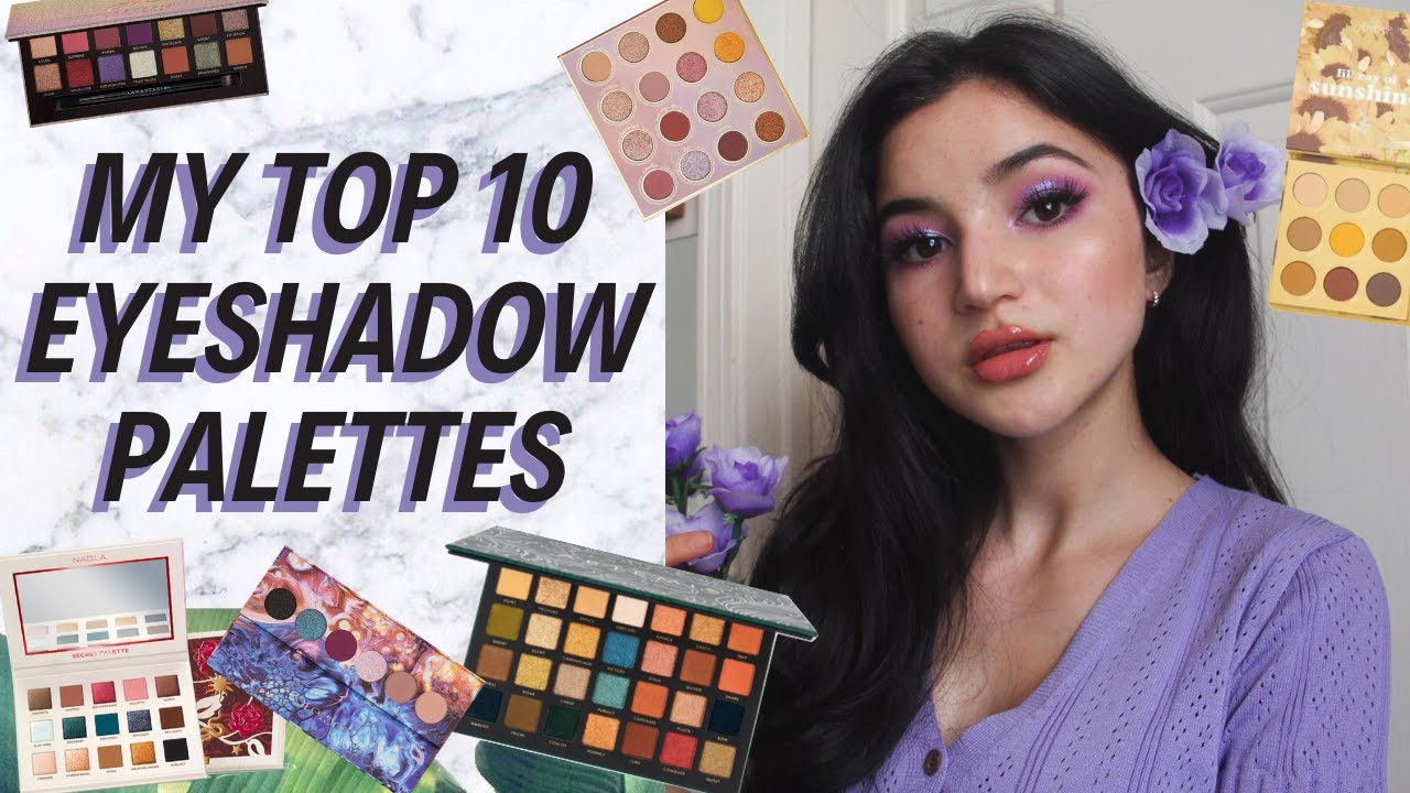 MY 10 FAVORITE EYESHADOW PALETTES ✰ the best formulas, color stories, and 𝓿𝓲𝓫𝓮𝓼 💜