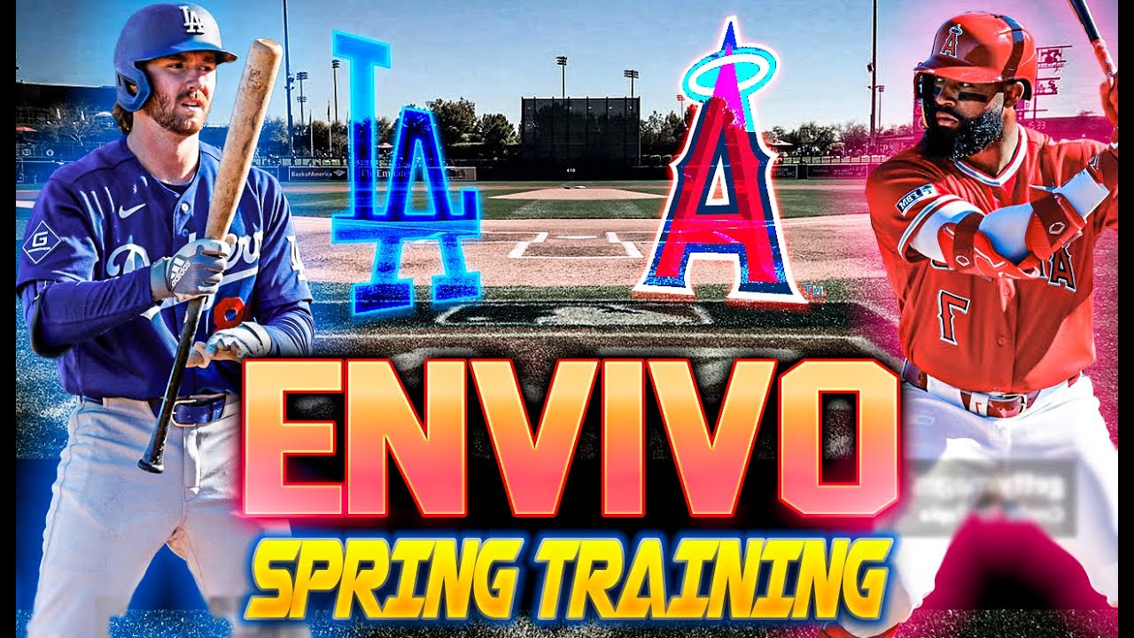 LOS ANGELES DODGERS VS LOS ANGELES ANGELS EN VIVO / DOMINGO 1 DE MARZO SPRING TRAINING 2026