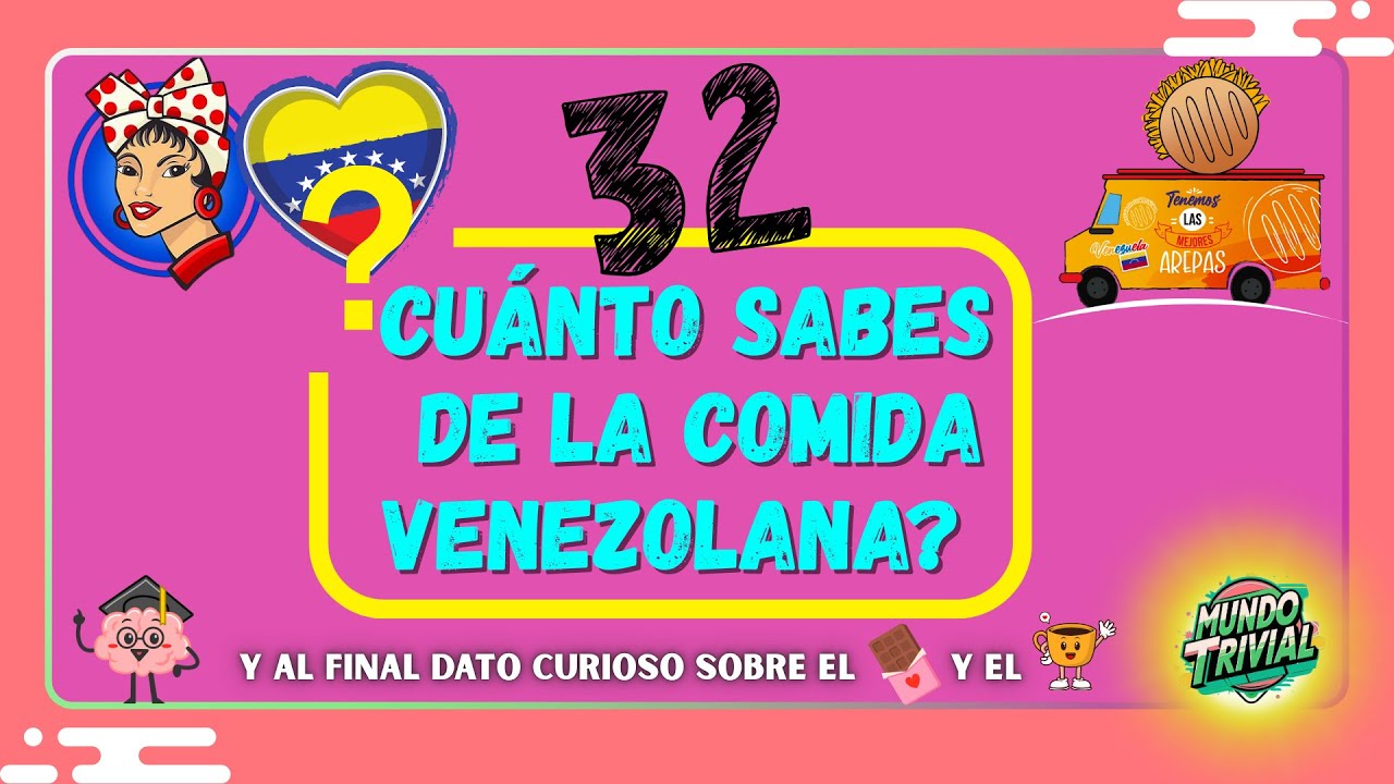 ¿Cuánta comida venezolana conoces? 32 preguntas que solo un verdadero criollo responde bienVENEZUELA