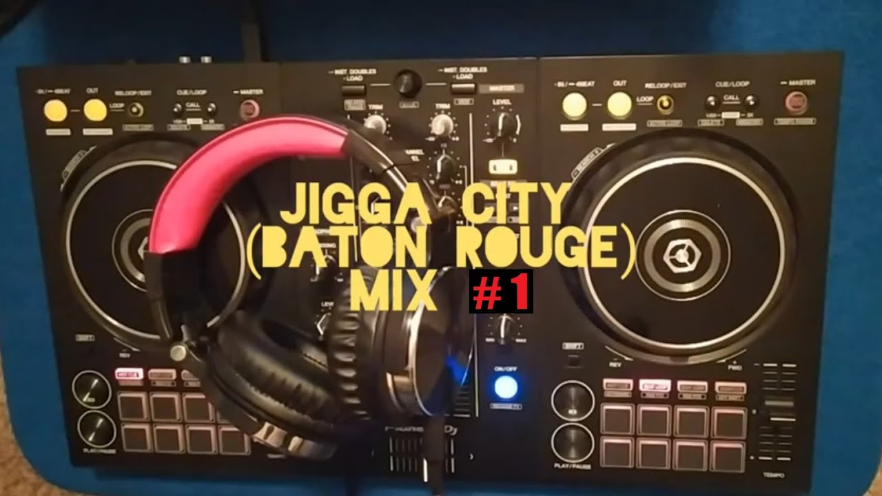 Jigga City Baton Rouge Louisiana Music Mix 2