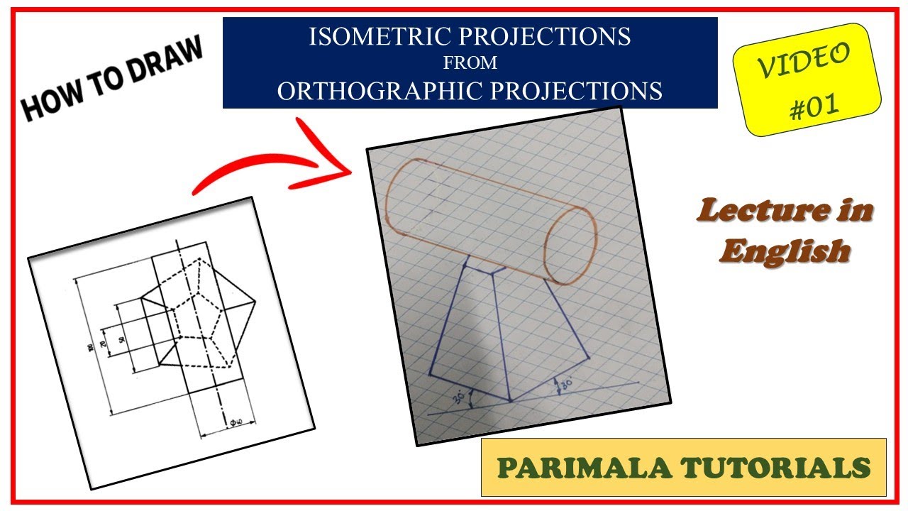 How to draw ISO metric Projections from Orthographic Projections in Engineering Drawing- Video 03