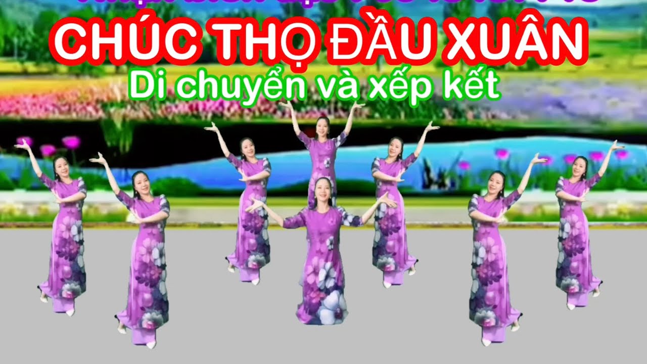 CHÚC THỌ ĐẦU XUÂN / DI CHUYỂN VÀ XẾP KẾT
