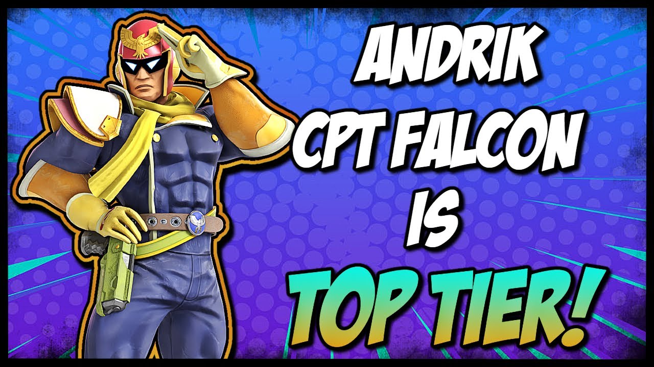 ANDRIK CAPTAIN FALCON IS TOP TIER