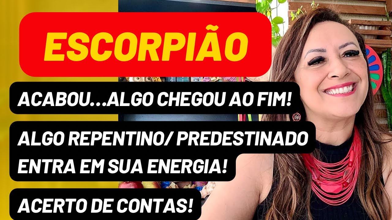 ESCORPIÃO♏️Acabou,Algo Chegou Ao Fim!•Algo Repentino/Predestinado Entra Em Sua Energia•Acerto Contas