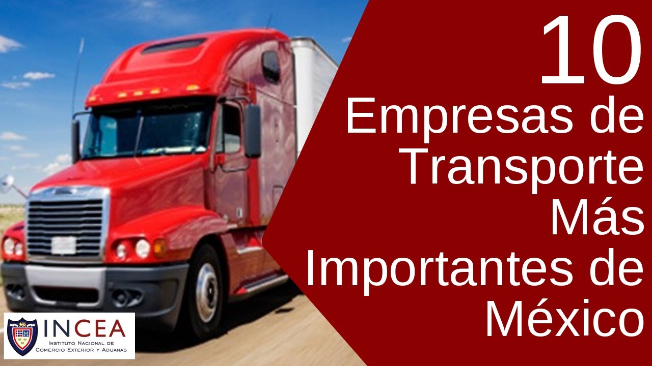 10 Empresas de Transporte Más Importantes de México