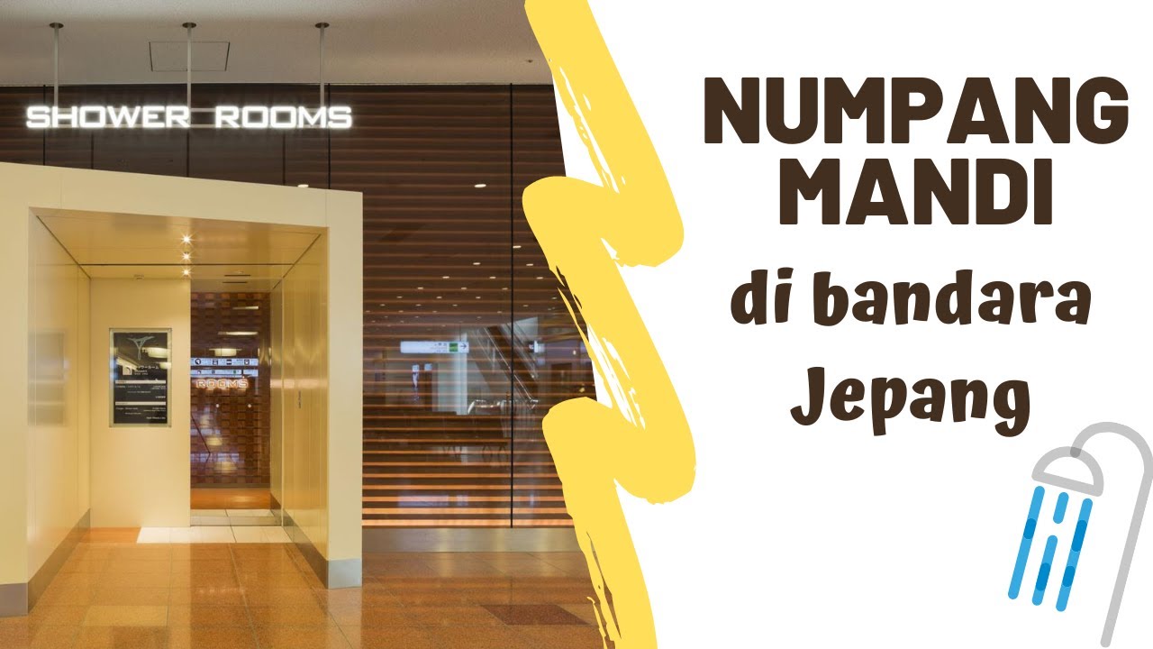 #17 Nyobain mandi di bandara Haneda Jepang, MAHAL!