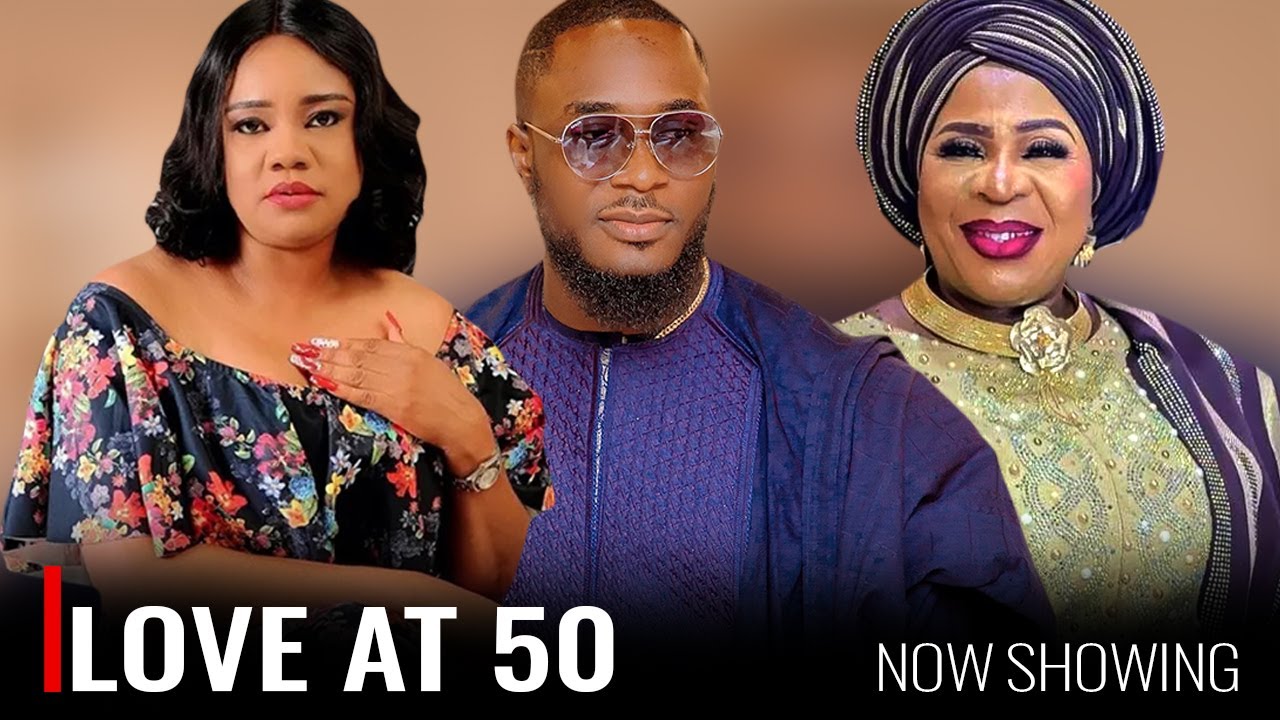 LOVE AT 50 - A Nigerian Yoruba Movie Starring - Kiki Bakare, Fausat Balogun, Opeyemi Aiyeola