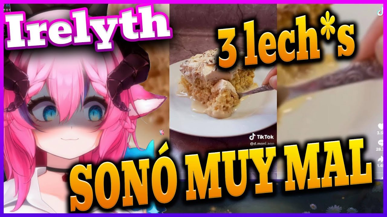 Irelyth y el Tres Leches que Sonó Muy Mal 😂
