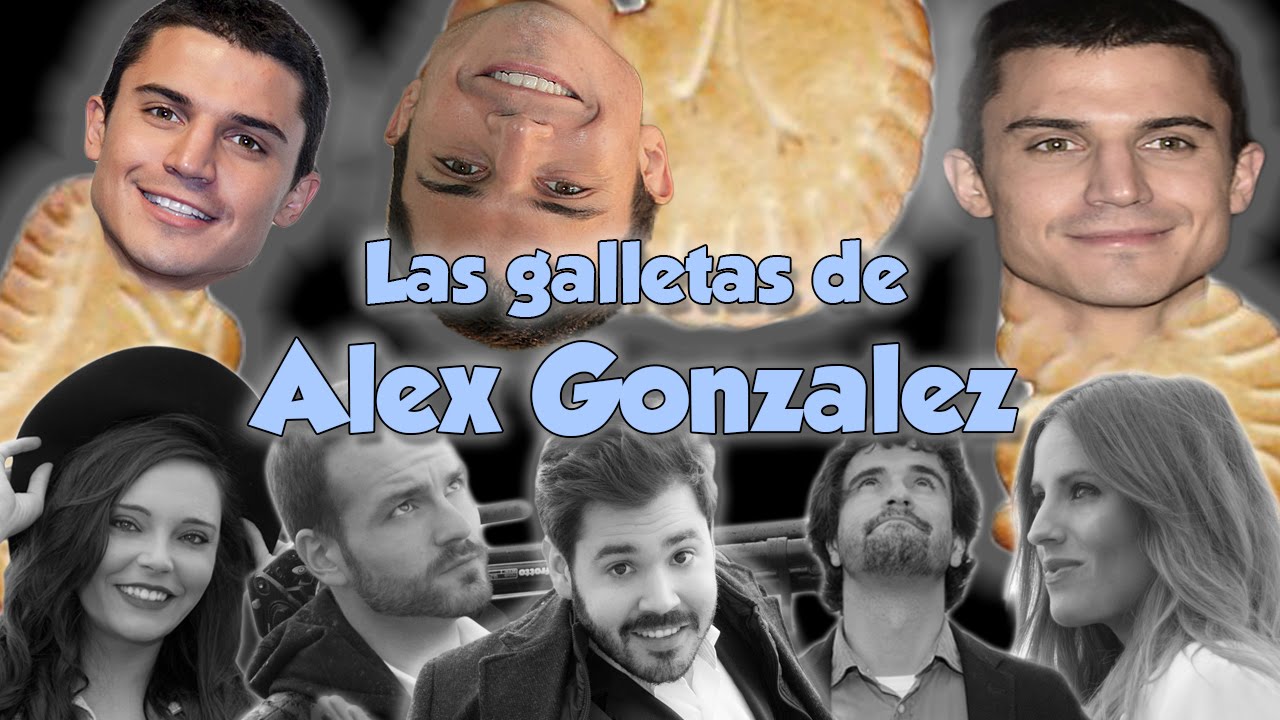 LAS GALLETAS DE ALEX GONZALEZ