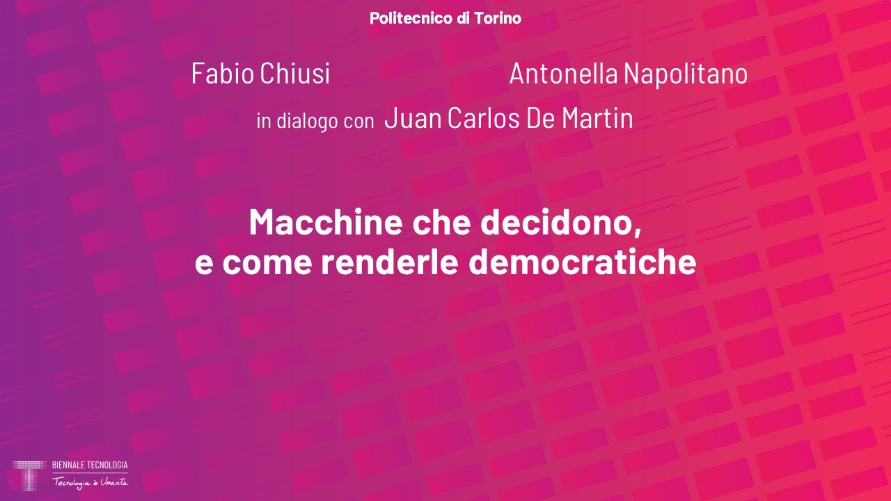Macchine che decidono, e come renderle democratiche | Fabio Chiusi, Antonella Napolitano