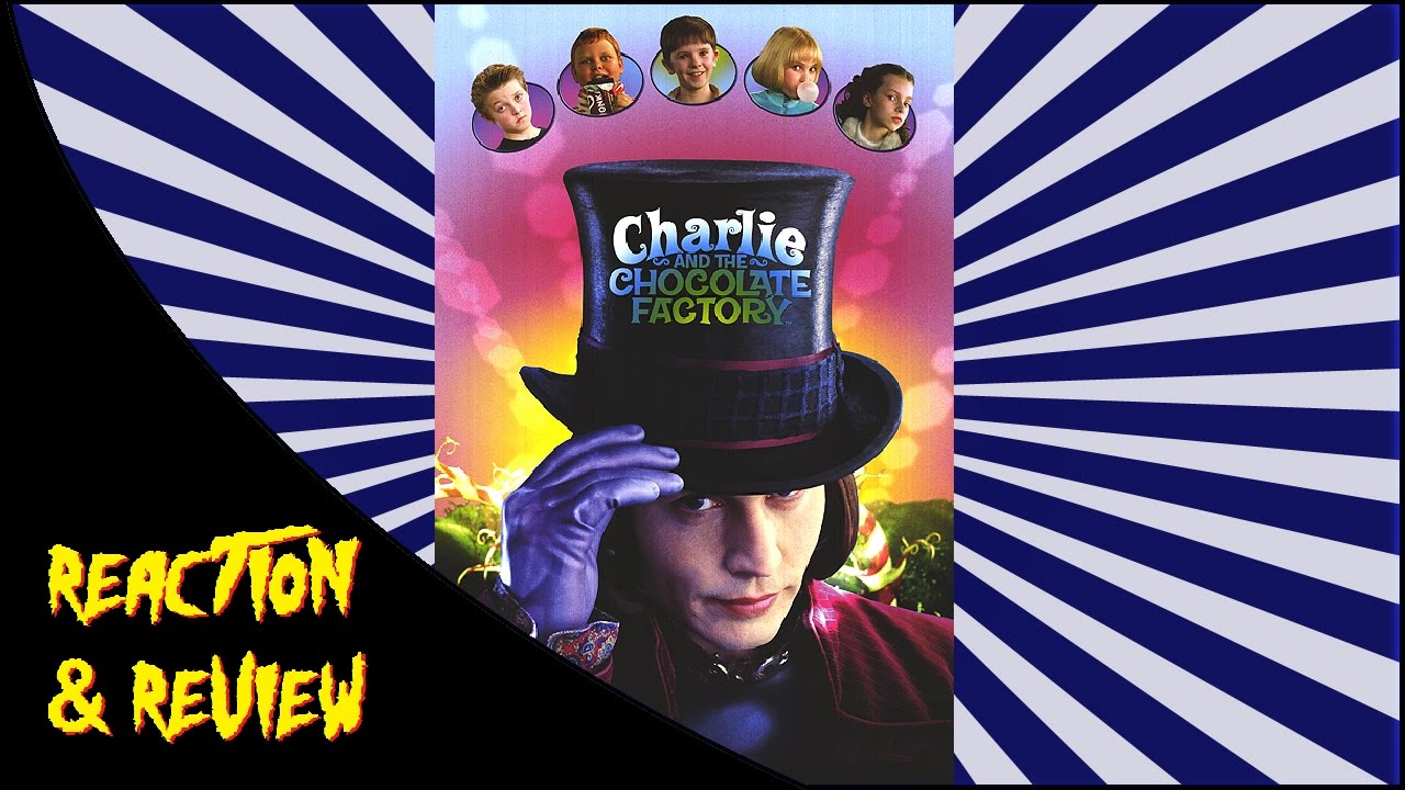 Reaction & Review | Charlie & The Chocolate Factory