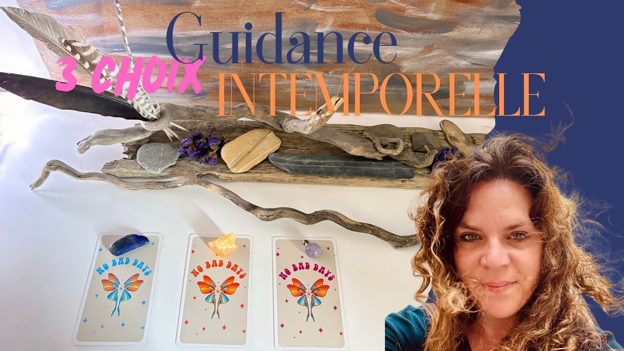 Guidance intemporelle à 3 choix : Merci d'être cette âme puissante!