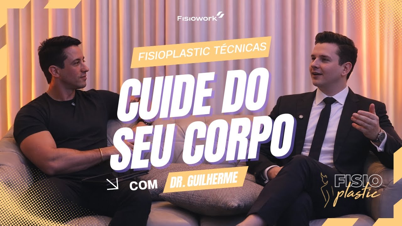 CUIDE DO SEU CORPO - FISIOPLASTIC PODCAST #012