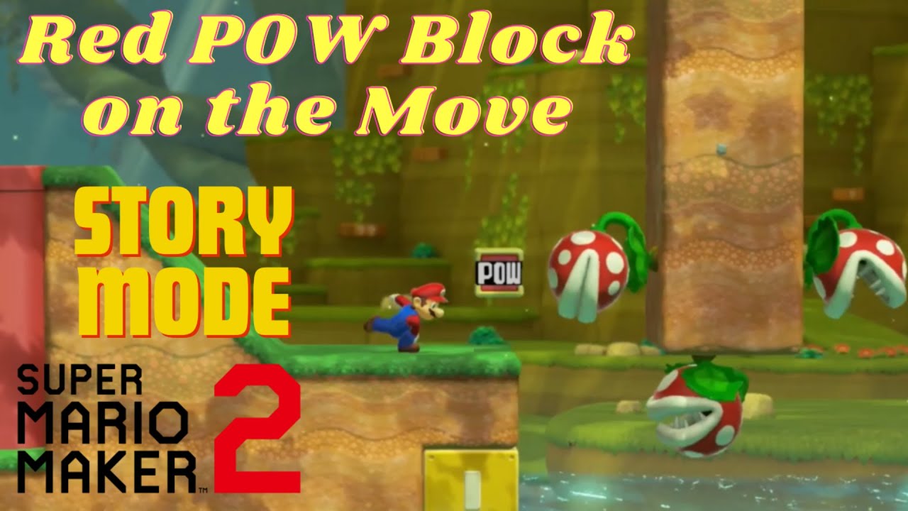 [Super Mario Maker 2] Story Mode - Red POW Block on the Move by Doctor Gizmo