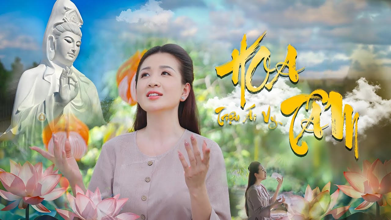 HOA T&Acirc;M - Triệu &Aacute;i Vy [Official Music Video] || Nhạc Phật Tĩnh T&acirc;m Nghe L&agrave; B&igrave;nh Y&ecirc;n