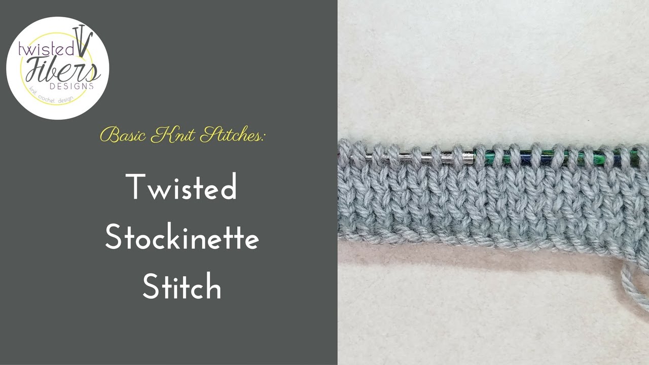 How to do Twisted Stockinette Stitch-Knit Stitches Guide