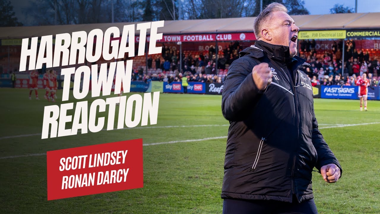 HARROGATE TOWN REACTION | Scott Lindsey & Ronan Darcy