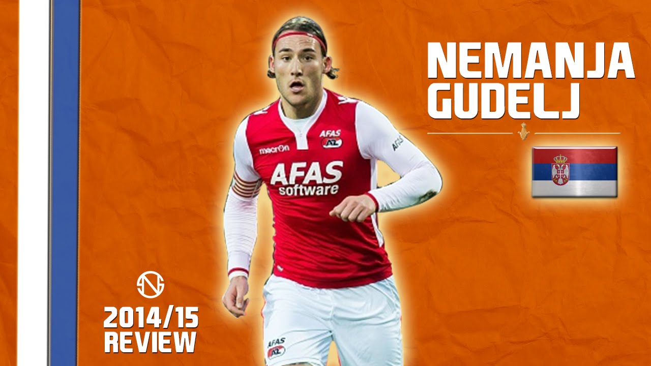 NEMANJA GUDELJ | Goals, Skills, Assists | AZ | 2014/2015 (HD)