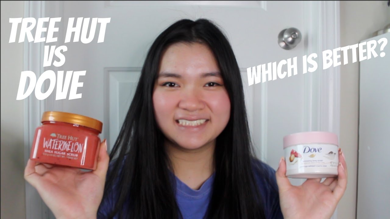 TREE HUT SCRUB VS DOVE BODY POLISH | REVIEW & COMPARISON