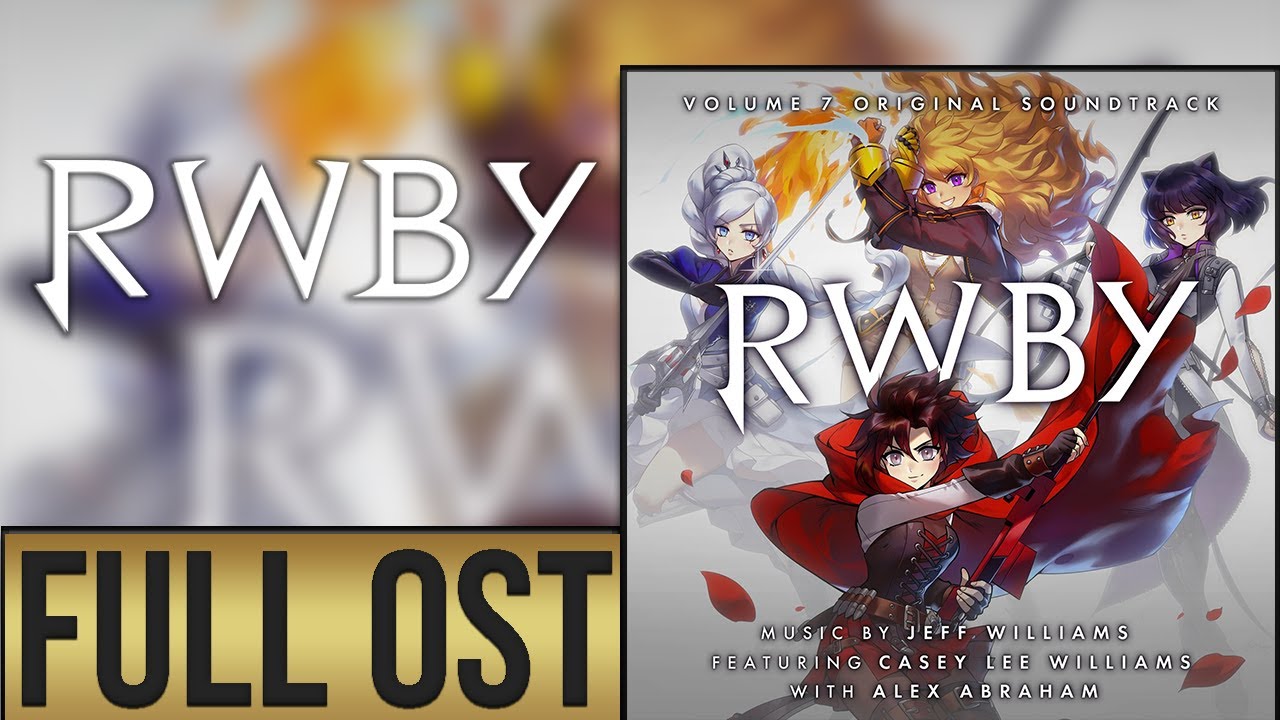 RWBY VOLUME 7 FULL OST