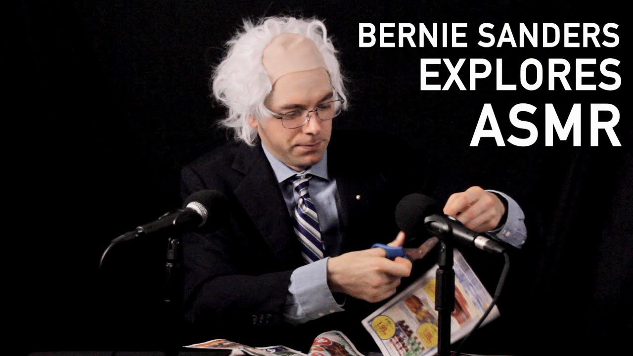 Bernie Sanders Explores ASMR
