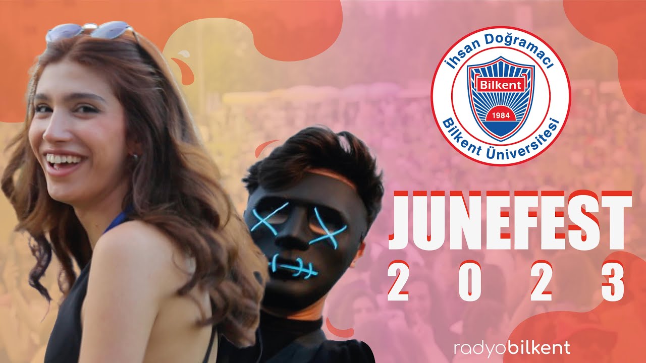 Bilkent Üniversitesi Festivali | JUNEFEST 2023