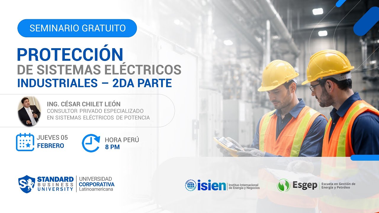 SEMINARIO PROTECCIÓN DE SISTEMAS ELÉCTRICOS INDUSTRIALES - 2DA PARTE