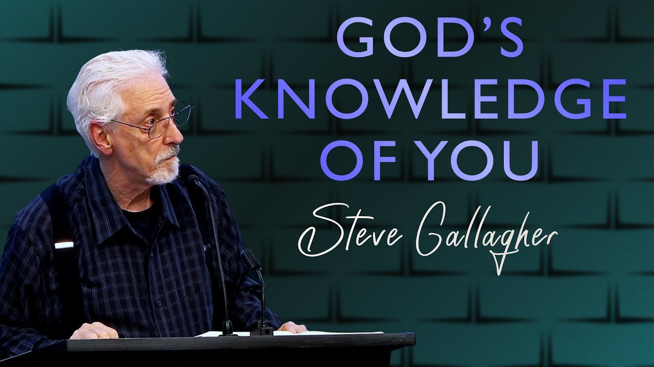 God&rsquo;s Knowledge of You