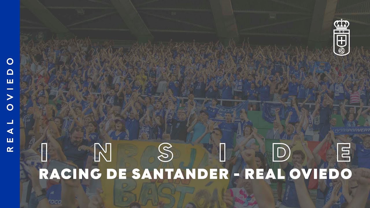 INSIDE:  Racing de Santander - Real Oviedo J3