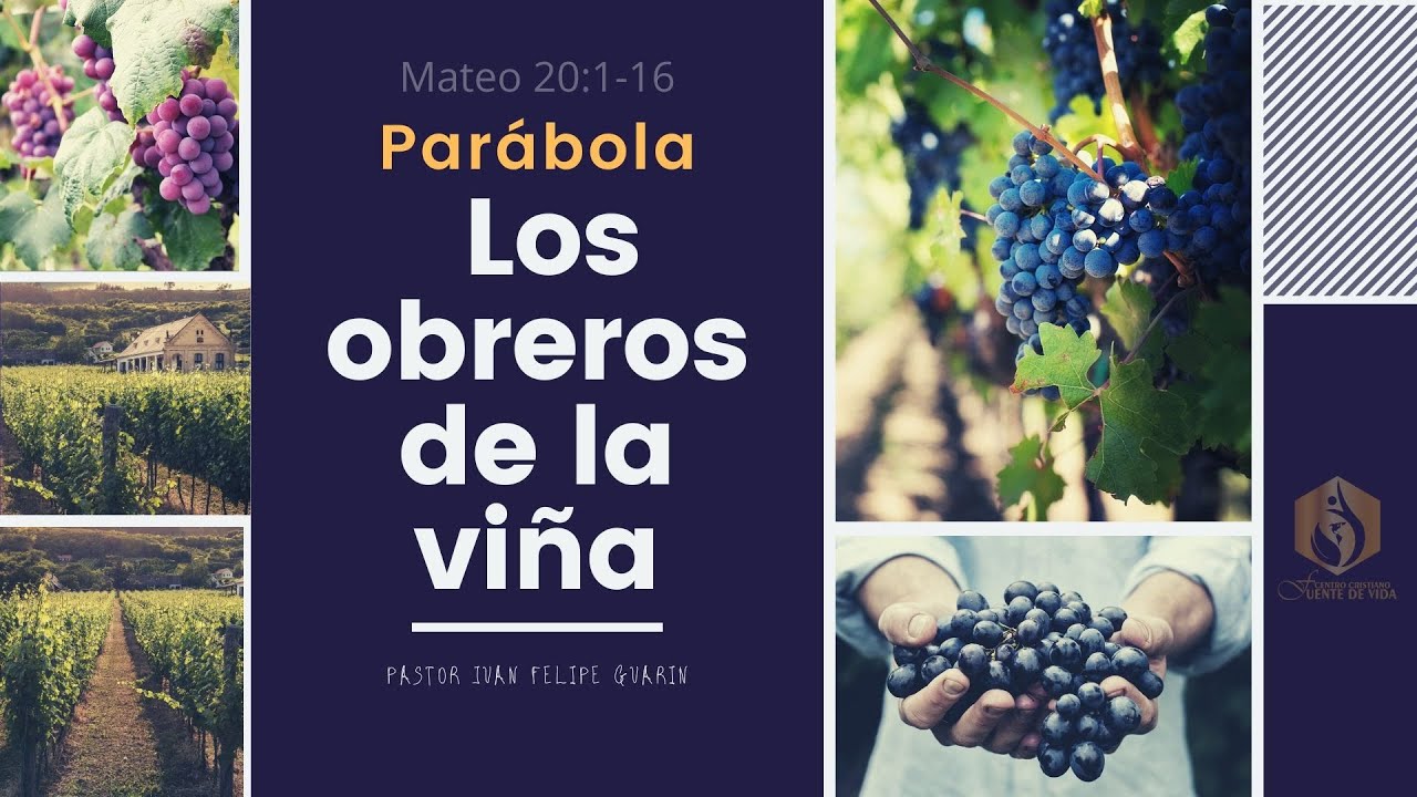 Mateo 20:1-16 Parábola de los obreros de la viña - Pastor Juan Felipe Guarin Trujillo