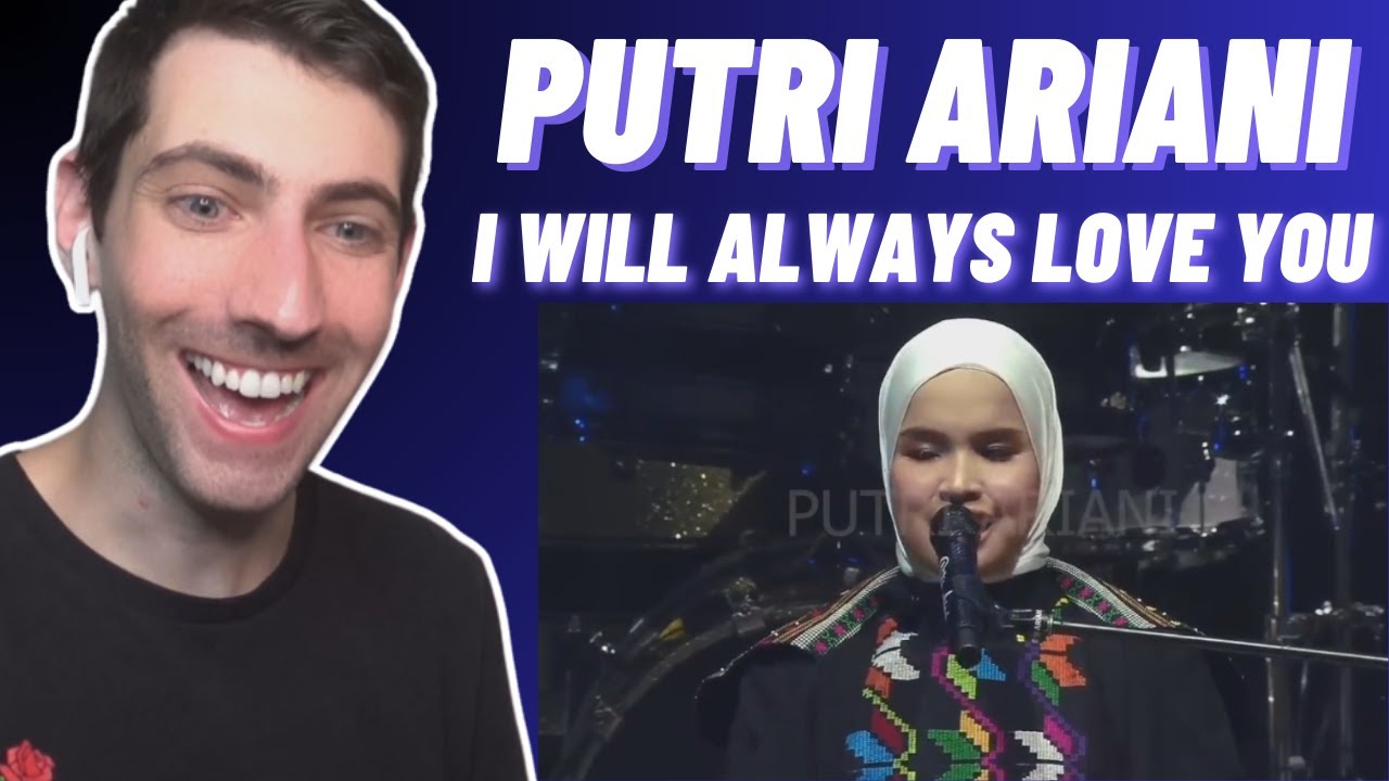 Putri Ariani- I WILL ALWAYS LOVE YOU (Whitney Houston Cover) in Malaysia | REACTION